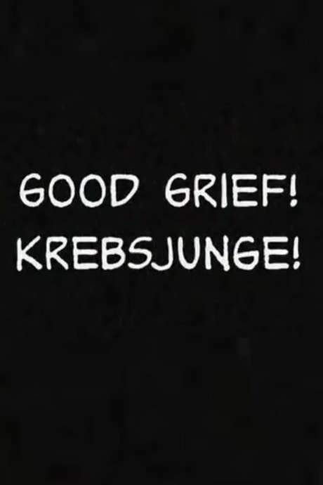 Good Grief! Cancer Boy!
